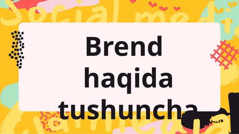 Brend haqida tushuncha
