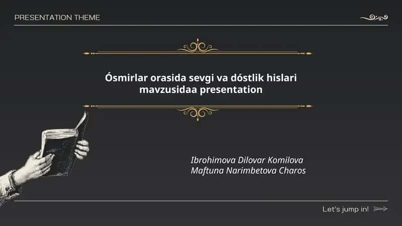 O'smirlar orasida sevgi va dóstlik hislari mavzusidaa presentation