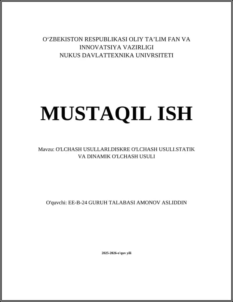 O'LCHASH USULLARI.DISKRE O'LCHASH USULI.STATIK VA DINAMIK O'LCHASH USULI