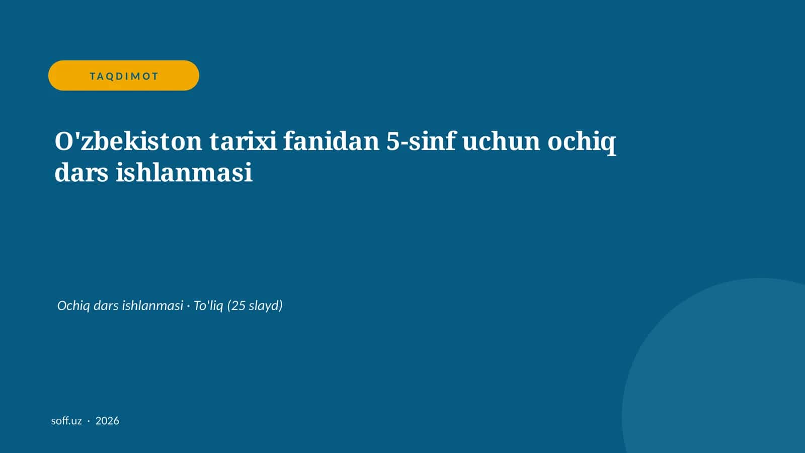 O'zbekiston tarixi fanidan 5-sinf uchun ochiq dars ishlanmasi
