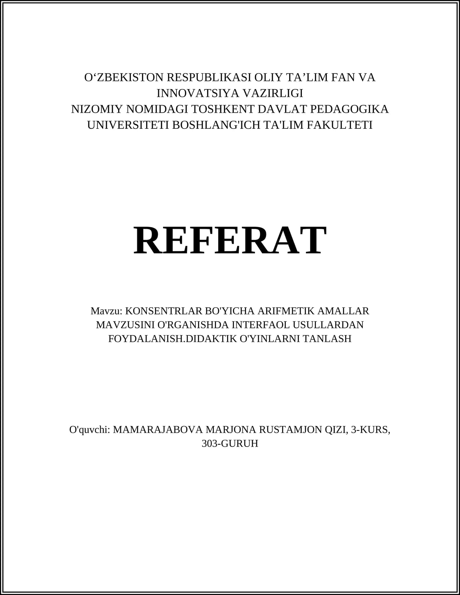 KONSENTRLAR BO'YICHA ARIFMETIK AMALLAR MAVZUSINI O'RGANISHDA INTERFAOL USULLARDAN FOYDALANISH.DIDAKTIK O'YINLARNI TANLASH