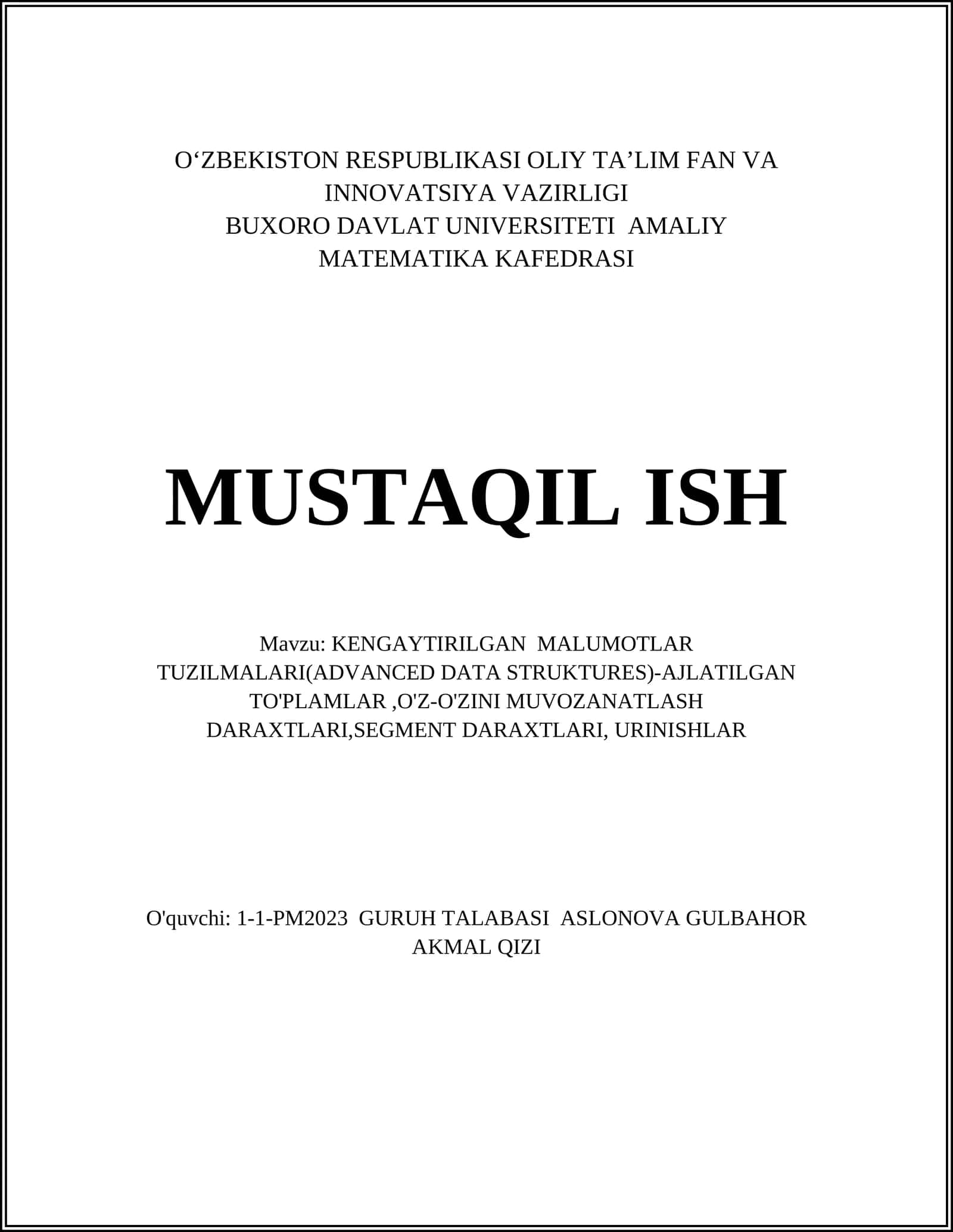 KENGAYTIRILGAN MALUMOTLAR TUZILMALARI(ADVANCED DATA STRUKTURES)-AJLATILGAN TO'PLAMLAR,O'Z-O'ZINI MUVOZANATLASH DARAXTLARI,SEGMENT DARAXTLARI, URINISHLAR