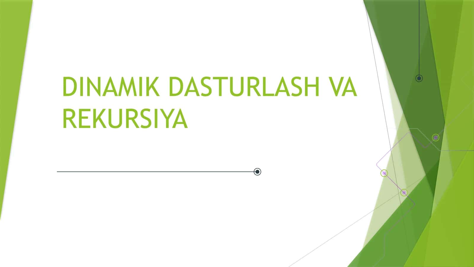 DINAMIK DASTURLASH VA REKURSIYA