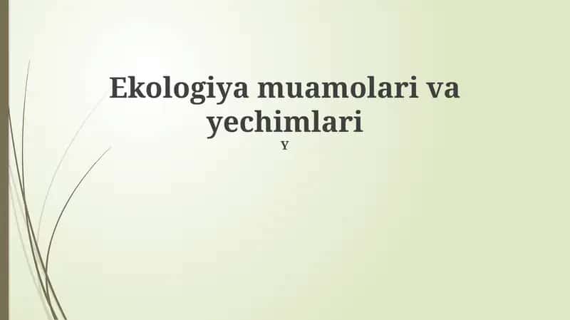 Ekologiya muamolari va yechimlari