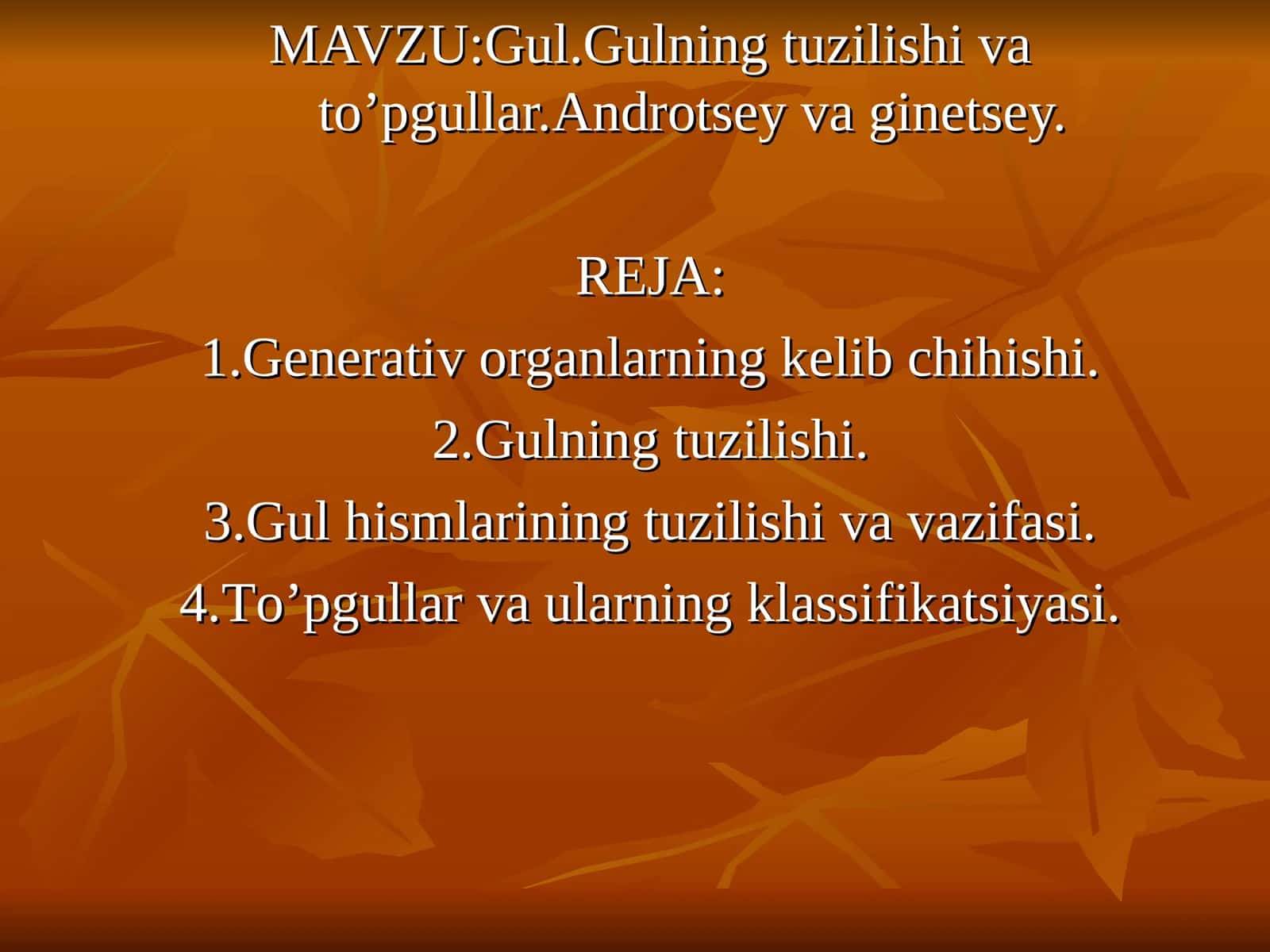 Gulning tuzilishi va to'pgullar