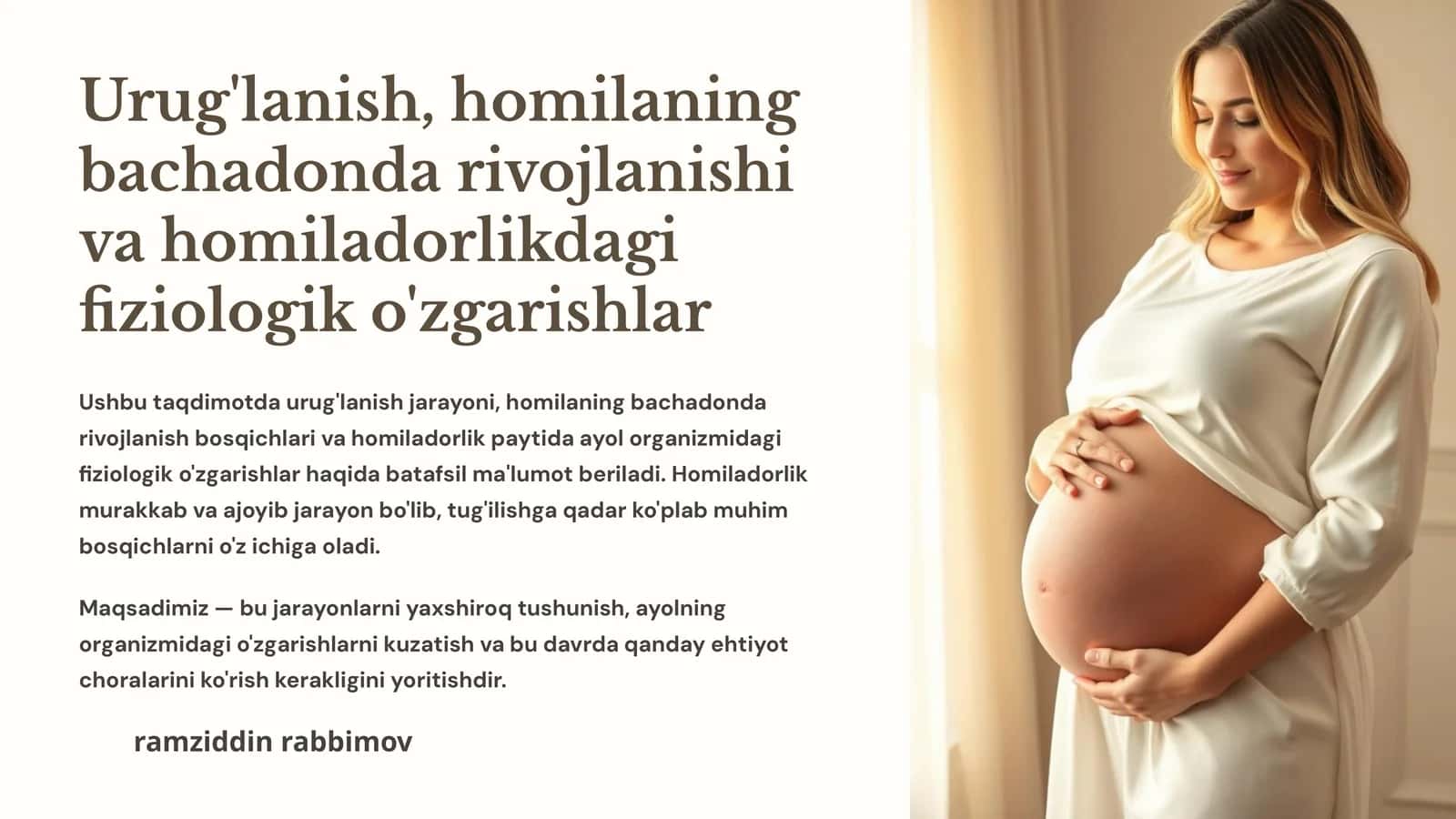 Urug'lanish, homilaning bachadonda rivojlanishi va homiladorlikdagi fiziologik o'zgarishlar