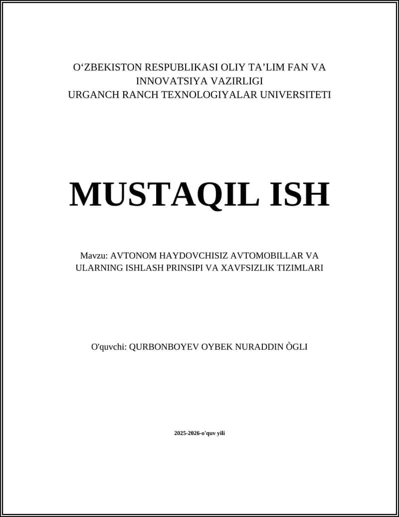 AVTONOM HAYDOVCHISIZ AVTOMOBILLAR VA ULARNING ISHLASH PRINSIPI VA XAVFSIZLIK TIZIMLARI