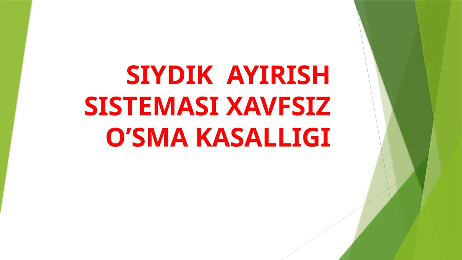 Siydik ayirish tizimi xavfsiz o'sma kasalligi