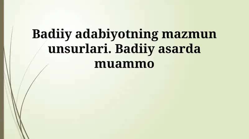 Badiiy asar mazmunining elementlari: Kirish
