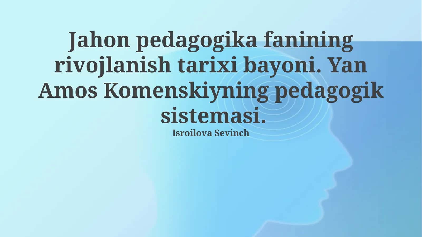 Jahon pedagogika fanining rivojlanish tarixi bayoni