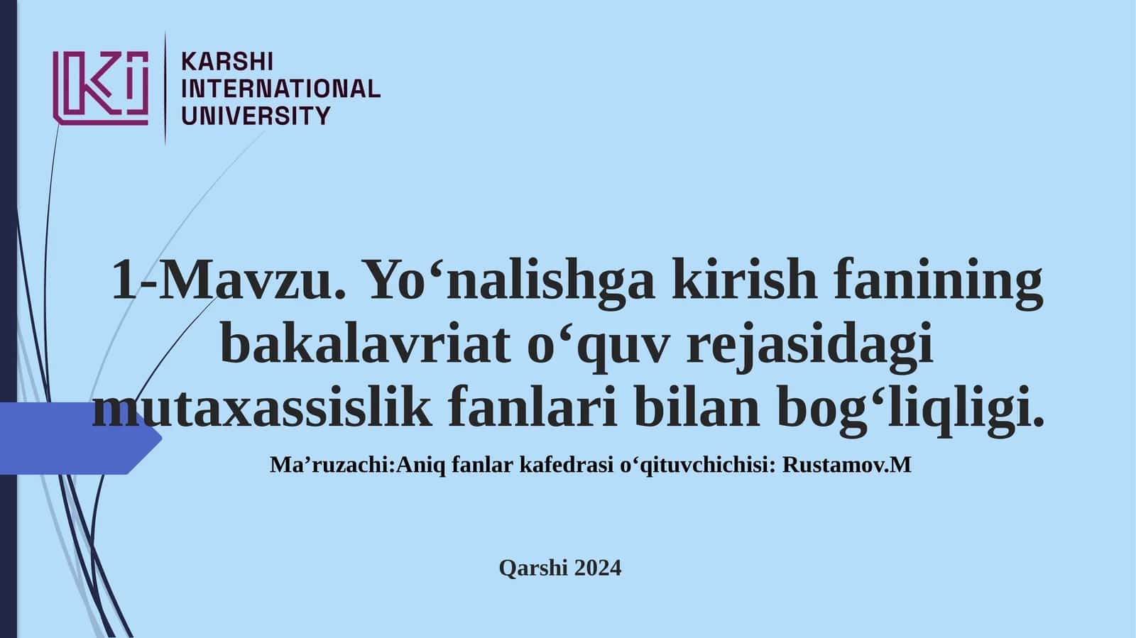 Yo‘nalishga kirish fanining bakalavriato‘quvrejasidagimutaxassislik fanlari bilan bog‘liqligi