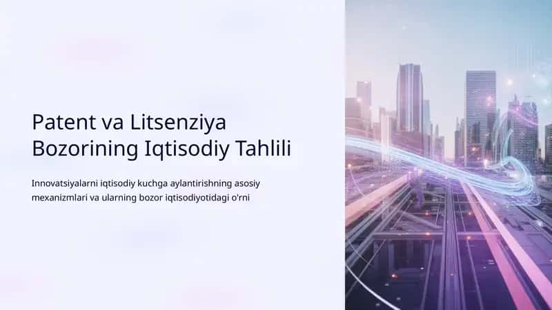 Patent va Litsenziya Bozorining Iqtisodiy Tahlili