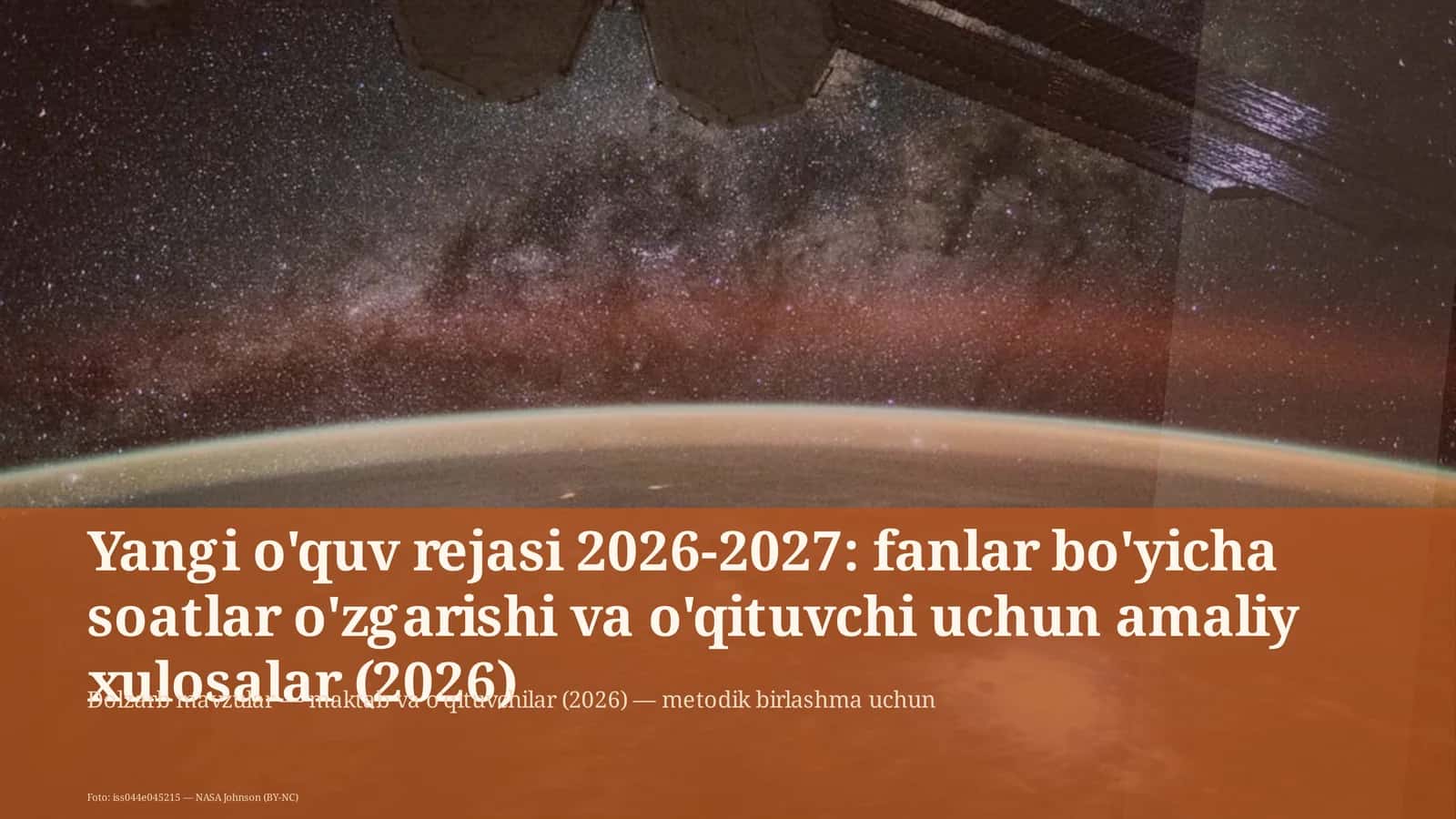 Yangi o'quv rejasi 2026-2027: fanlar bo'yicha soatlar o'zgarishi va o'qituvchi uchun amaliy xulosalar