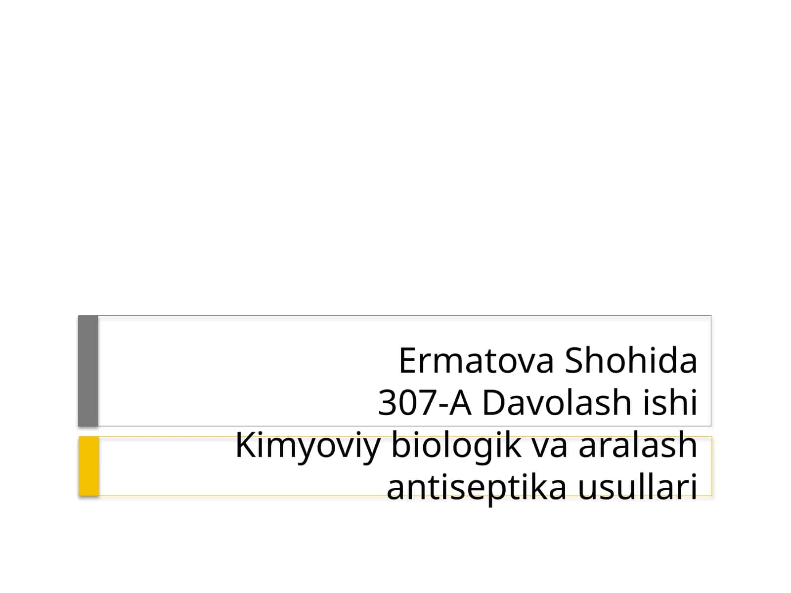 Kimyoviy biologik va aralash antiseptika usullari