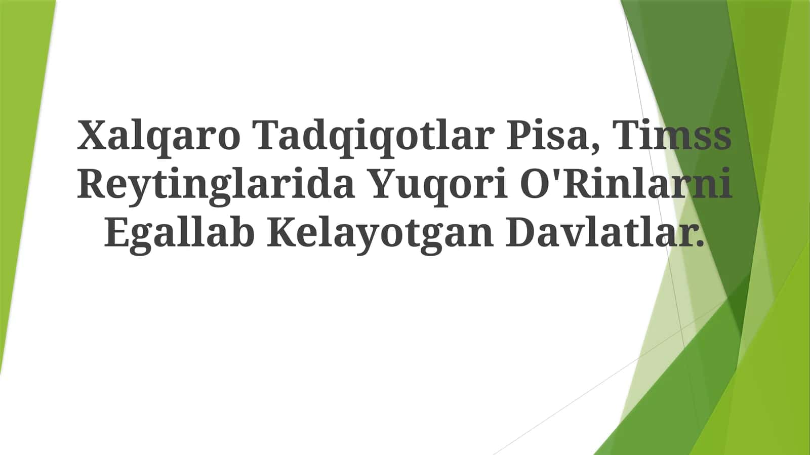 PISA va TIMSS Tadqiqotlari