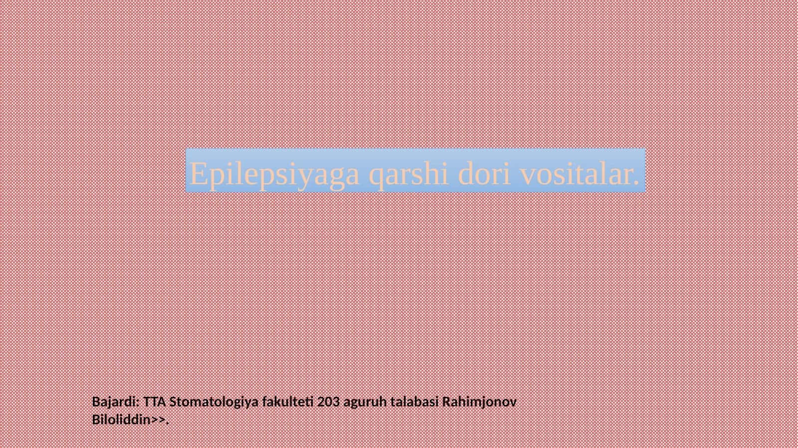 Epilepsiyaga qarshi dori vositalar