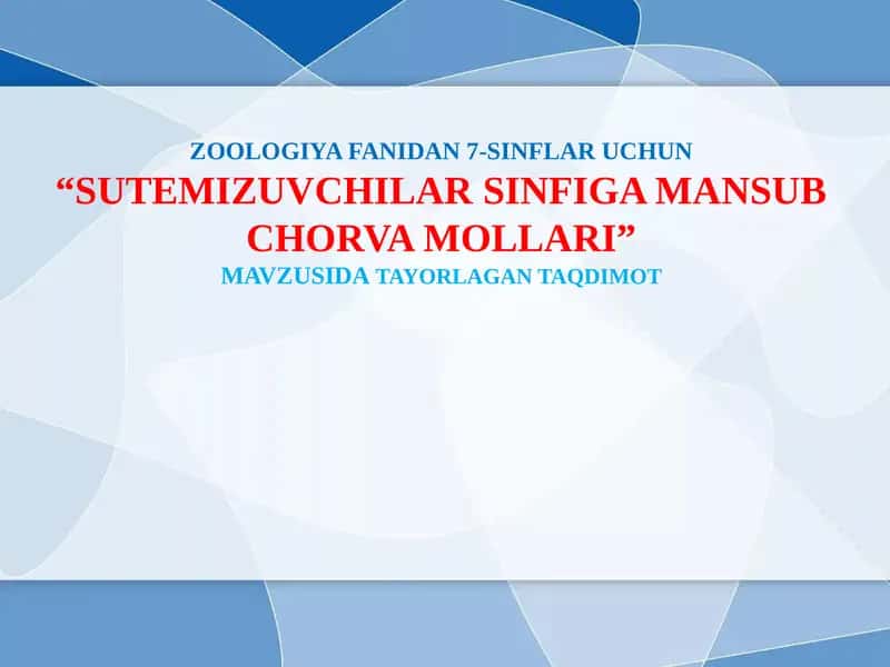 SUTEMIZUVCHILAR SINFIGA MANSUB CHORVA MOLLARI