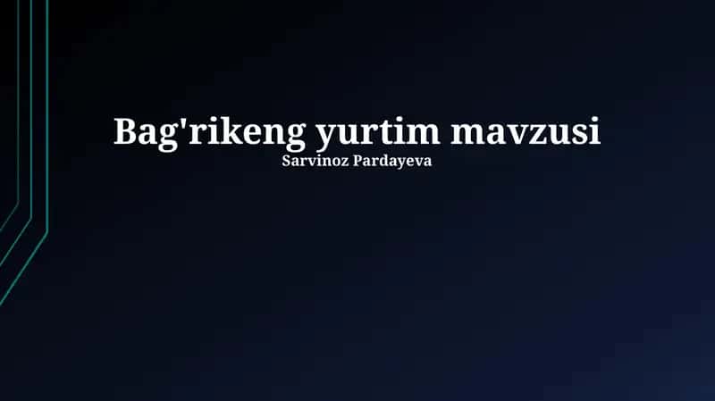 Bag'rikeng yurtim mavzusi