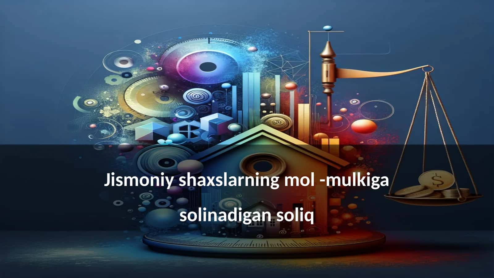 Jismoniy shaxslarning mol-mulkiga solinadigan soliq