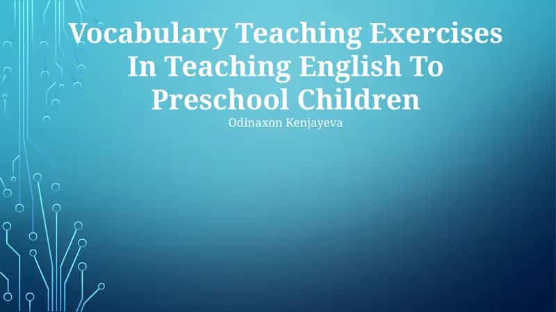 Vocabulary Teaching Exercises In Teaching English To Preschool Children