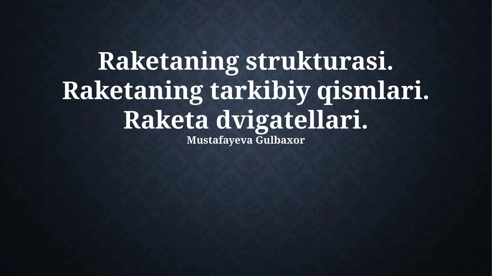Raketaning strukturasi