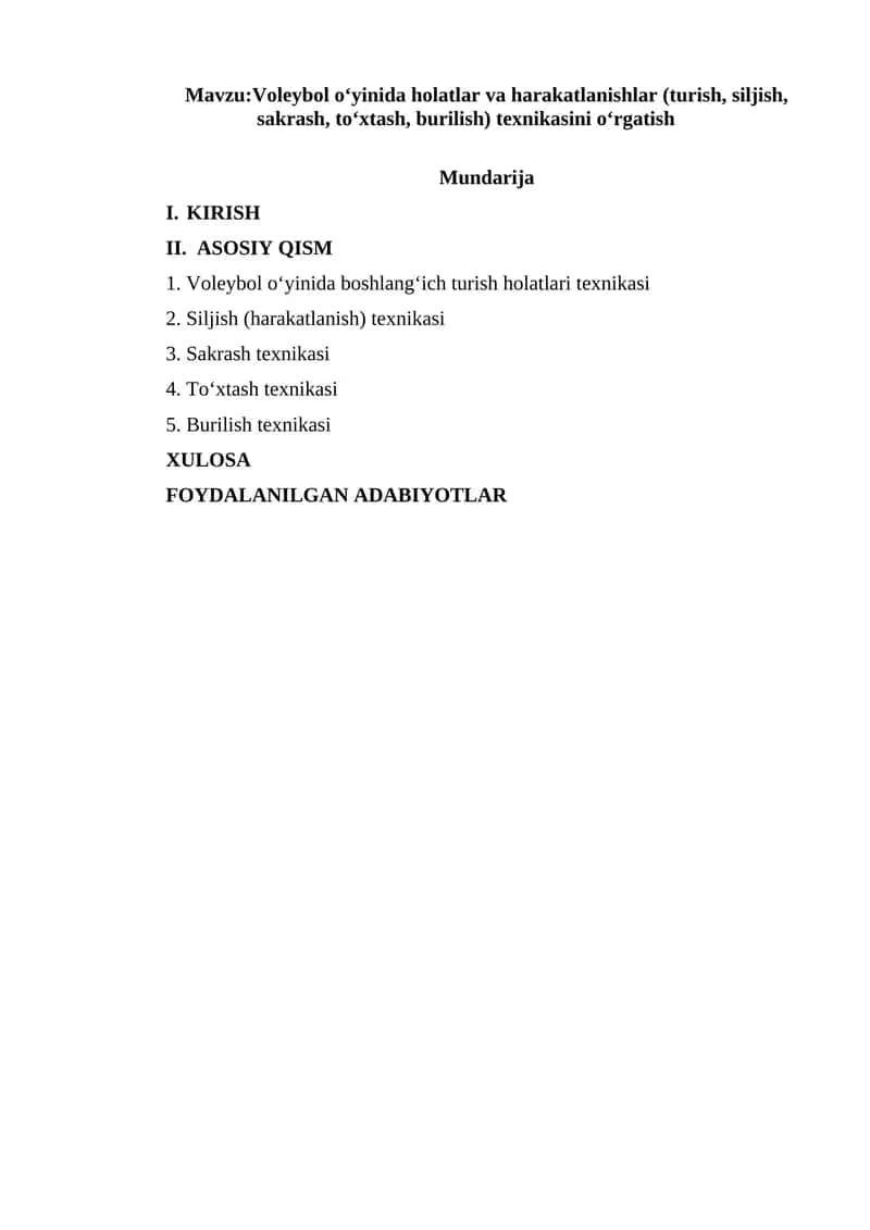 Voleybol oʻyinida holatlar va harakatlanishlar (turish, siljish, sakrash, toʻxtash, burilish) texnikasini oʻrgatish