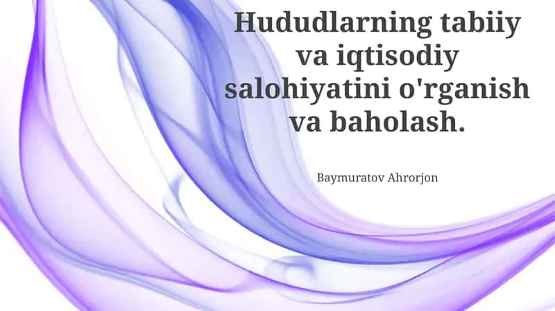 Hududning tabiiy va iqtisodiy salohiyatini baholash