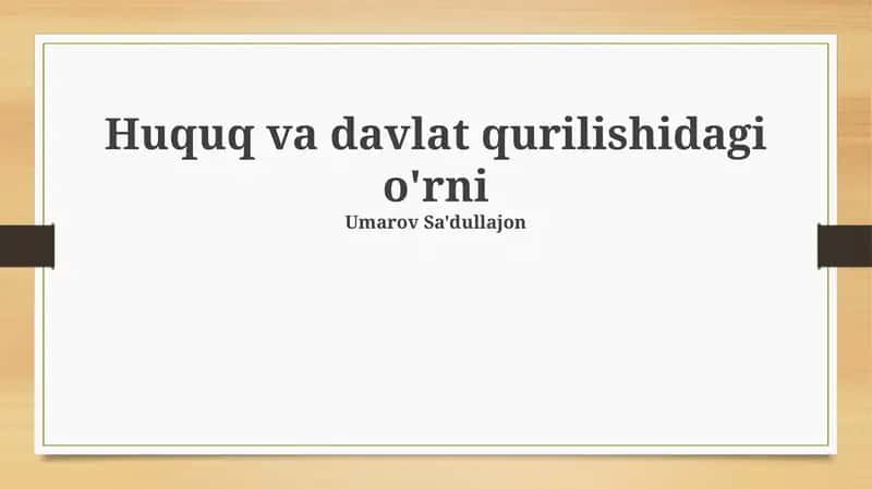 Huquq va davlat qurilishidagi o'rni