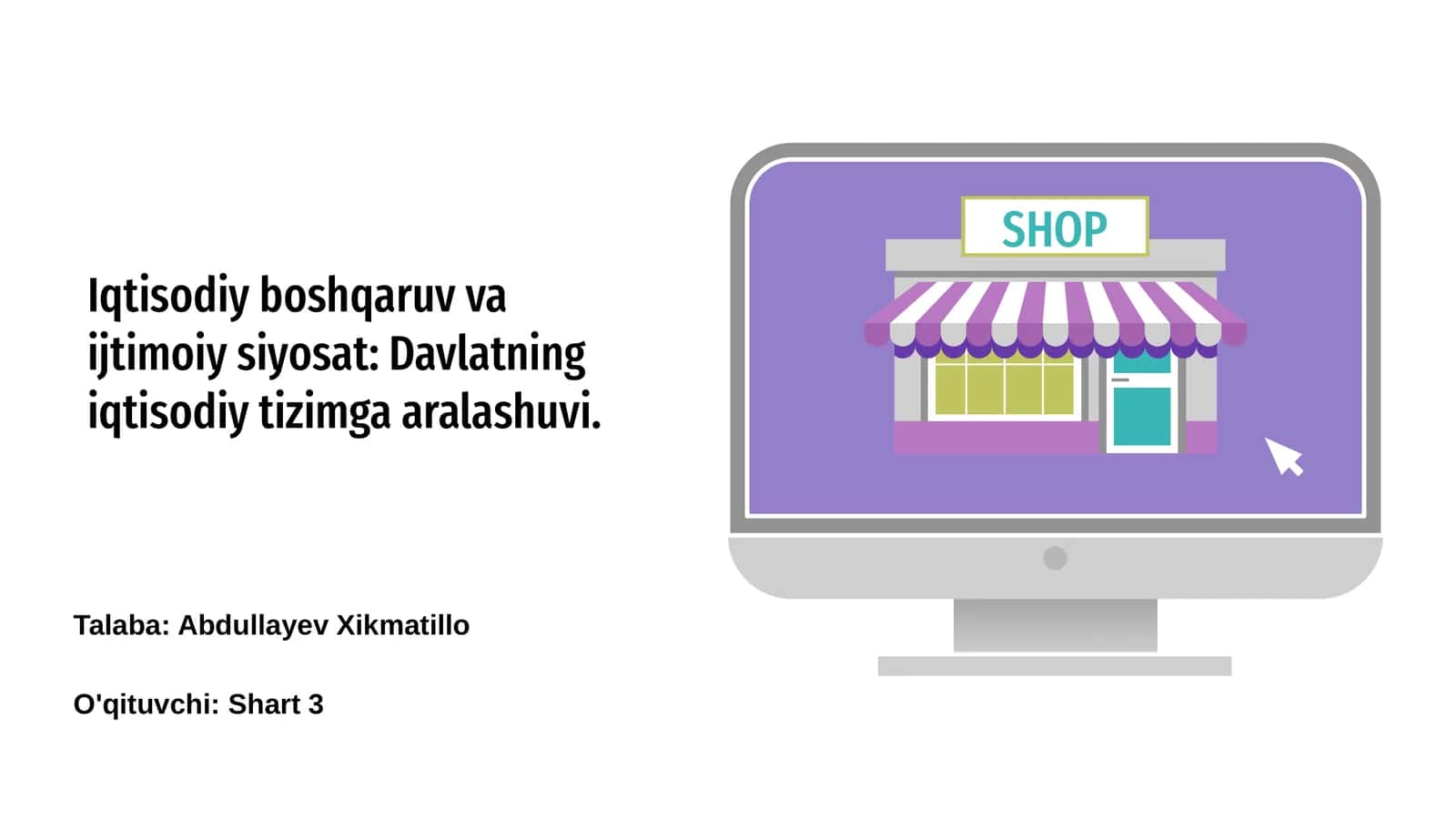 Iqtisodiy boshqaruv va ijtimoiy siyosat: Davlatning iqtisodiy tizimga aralashuvi