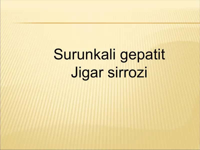 Surunkali gepatit.Jigar sirrozi