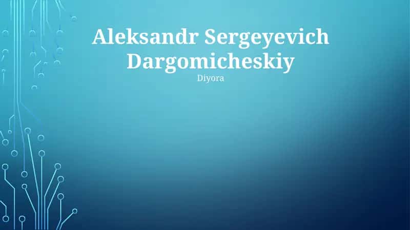 Aleksandr Sergeyevich Dargomicheskiy