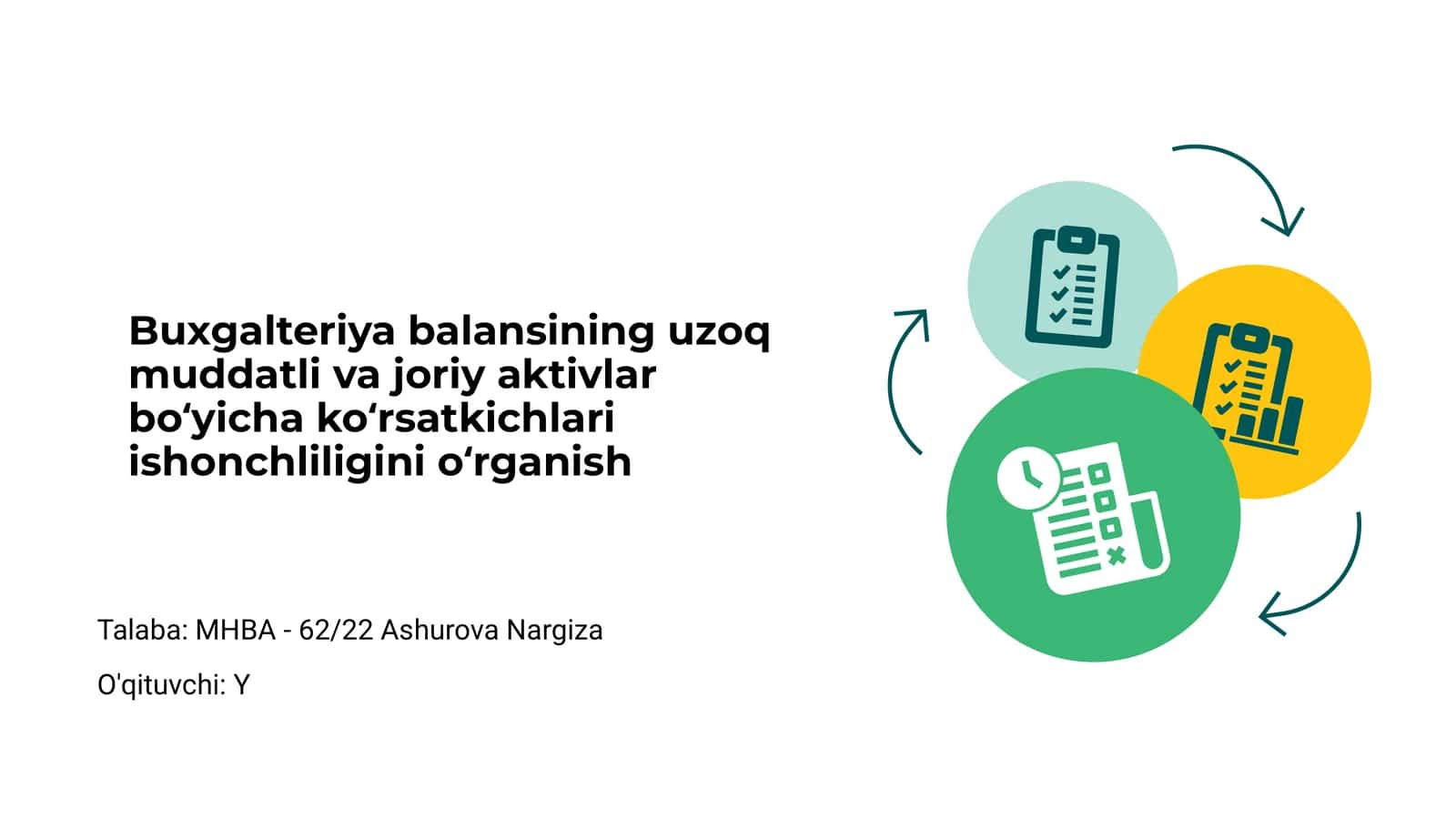 Buxgalteriya balansining uzoq muddatli va joriy aktivlar boʻyicha koʻrsatkichlari ishonchliligini oʻrganish