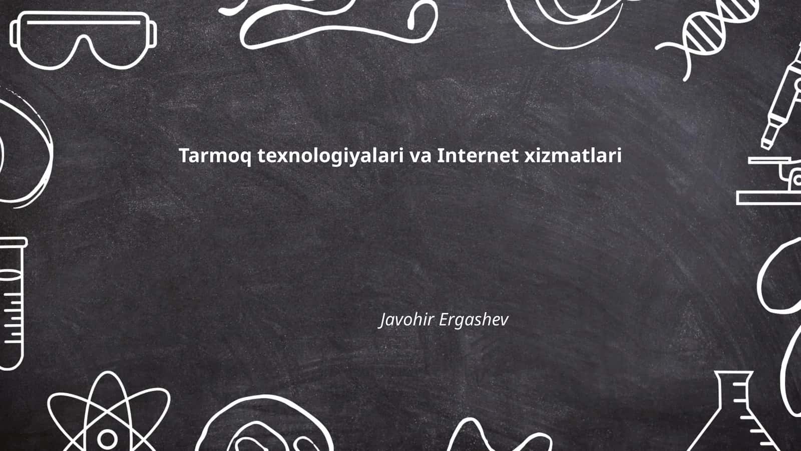 Internet tarmoqlarining asosiy tushunchalari