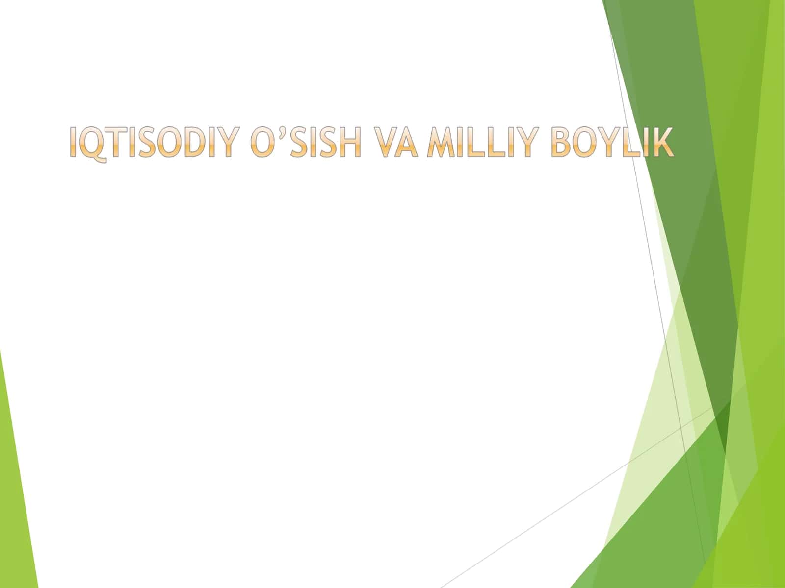 IQTISODIY O’SISH VA MILLIY BOYLIK