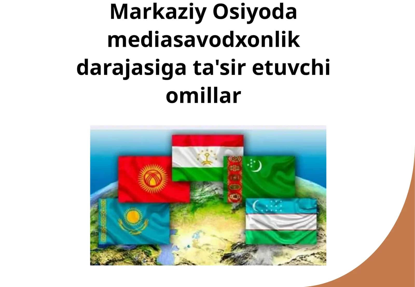 Markaziy Osiyoda mediasavodxonlik darajasiga ta'sir etuvchi omillar