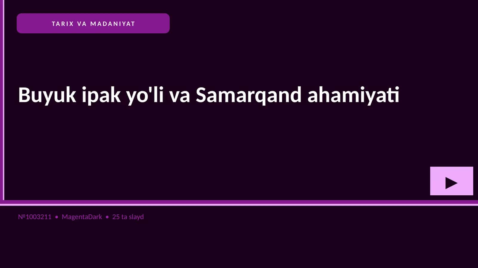 Buyuk ipak yo'li va Samarqand ahamiyati