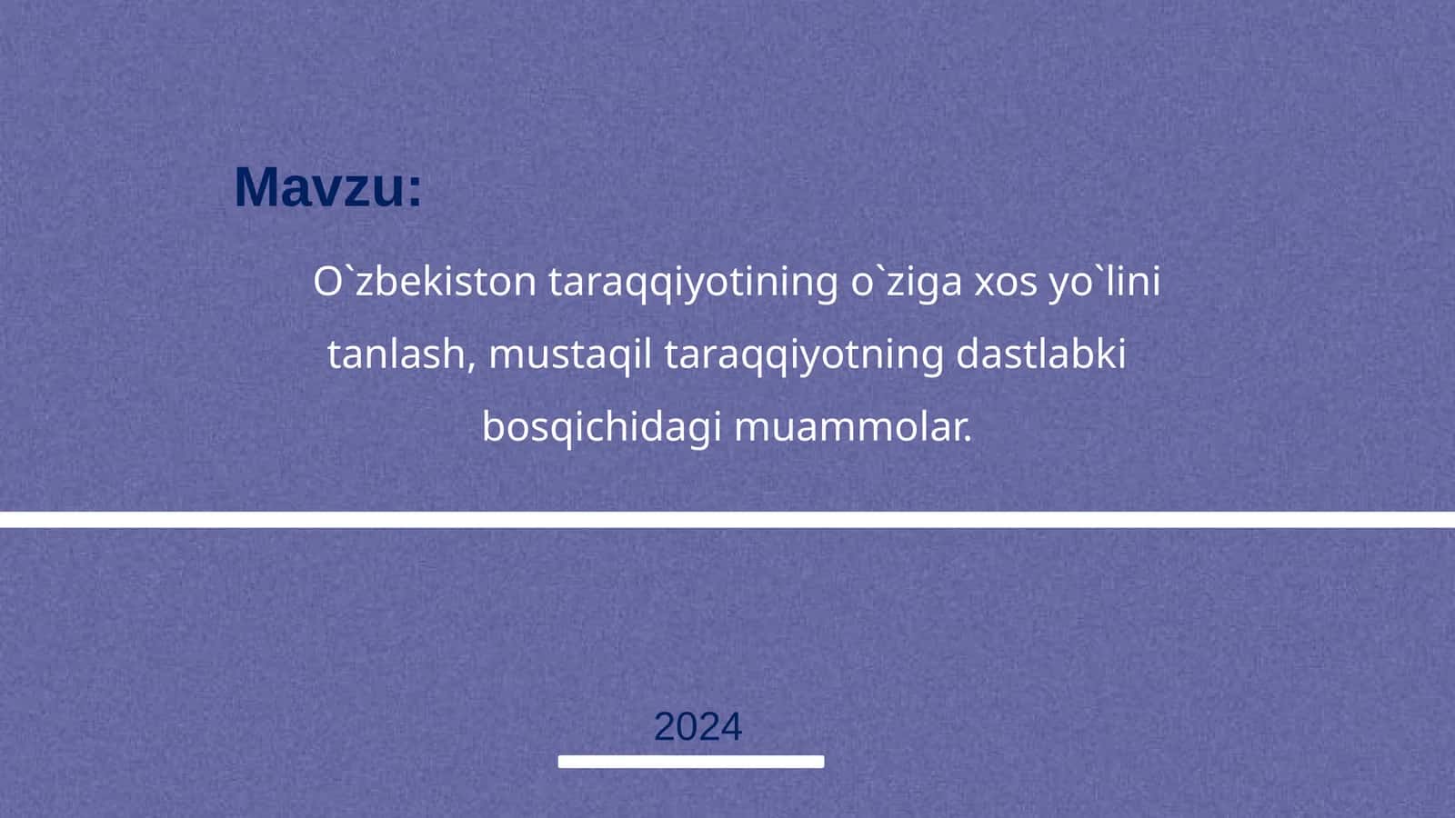 O`zbekiston taraqqiyotining o`ziga xos yo`lini tanlash, mustaqil taraqqiyotning dastlabki bosqichidagi muammolar