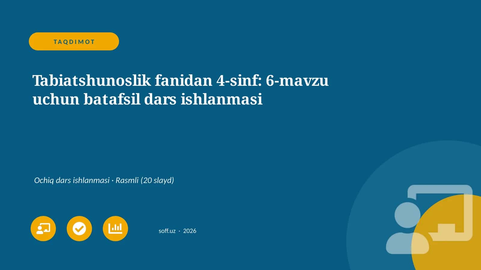 Tabiatshunoslik fanidan 4-sinf: 6-mavzu uchun batafsil dars ishlanmasi
