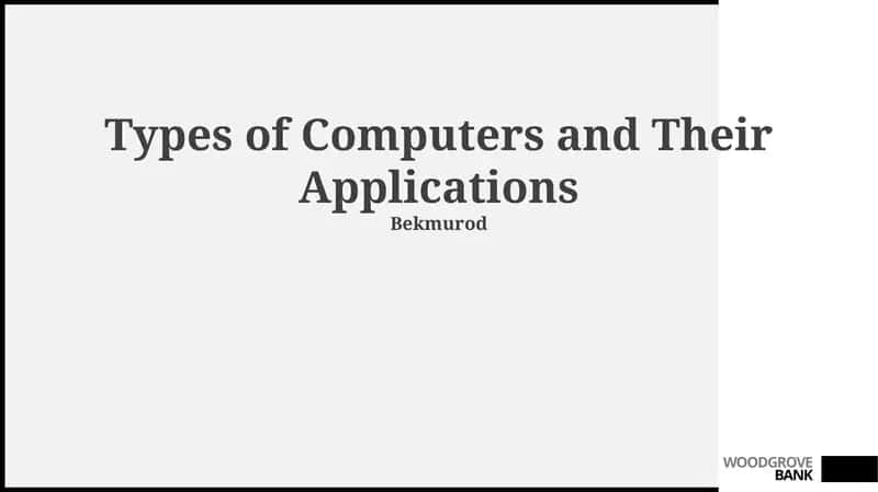 Types of Computers and Their Applications