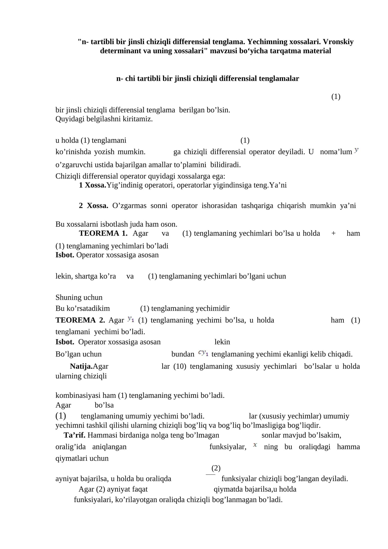 n- tartibli bir jinsli chiziqli differensial tenglama. Yechimning xossalari. Vronskiy determinant va uning xossalari