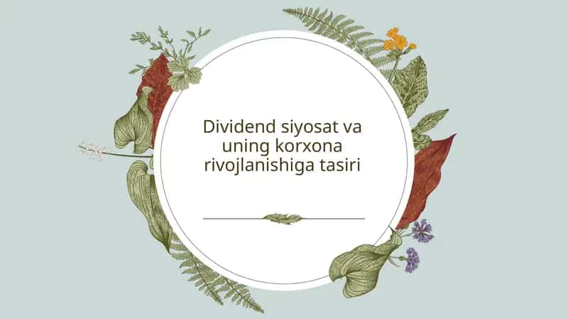 Dividend siyosat va uning korxona rivojlanishiga tasiri
