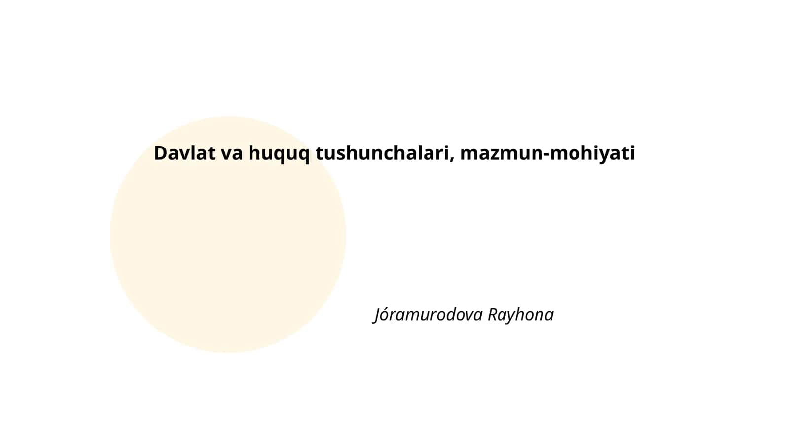 Davlat va huquq tushunchalari, mazmun-mohiyati
