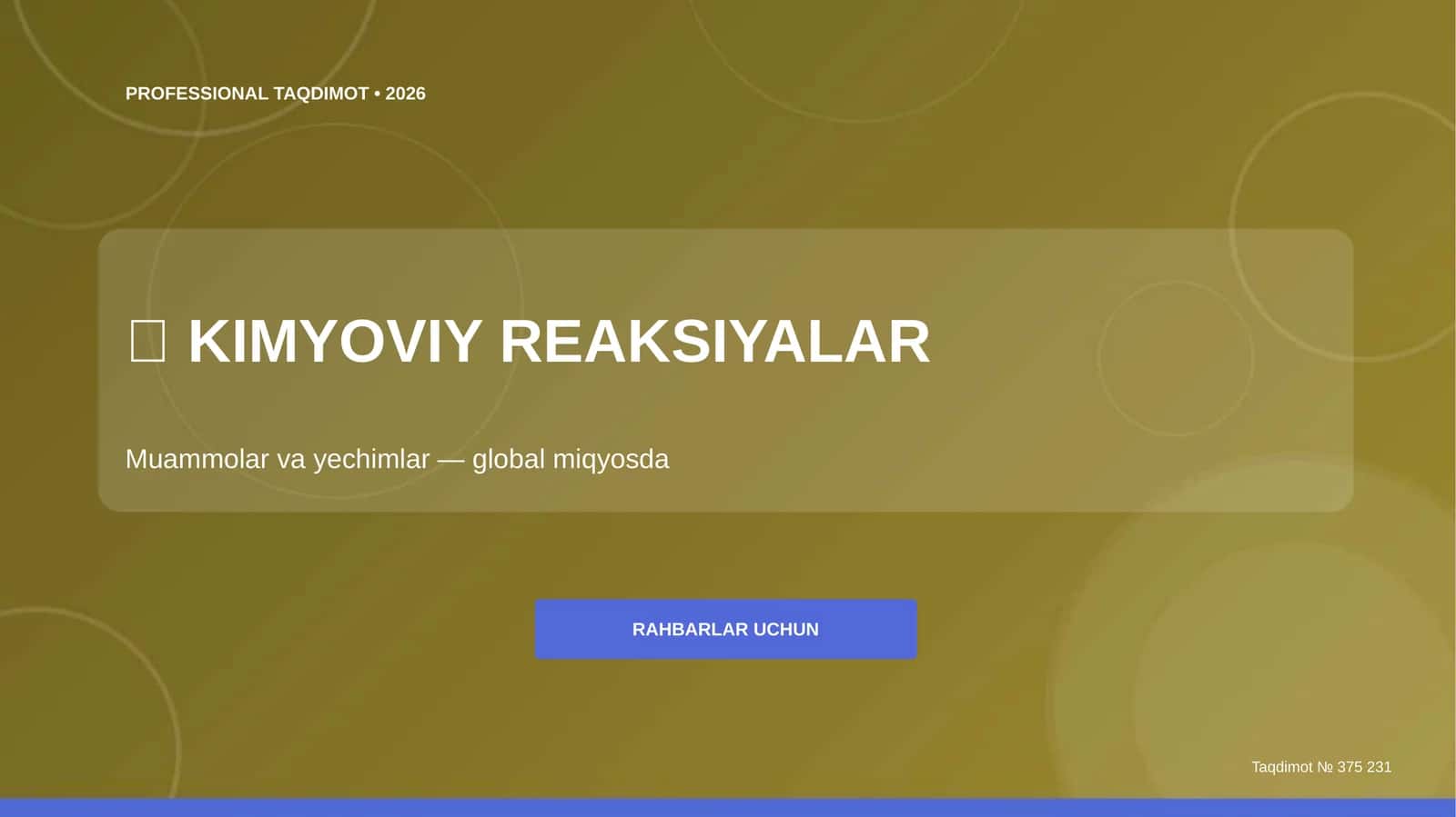 KIMYOVIY REAKSIYALAR Muammolar va yechimlar — global miqyosda