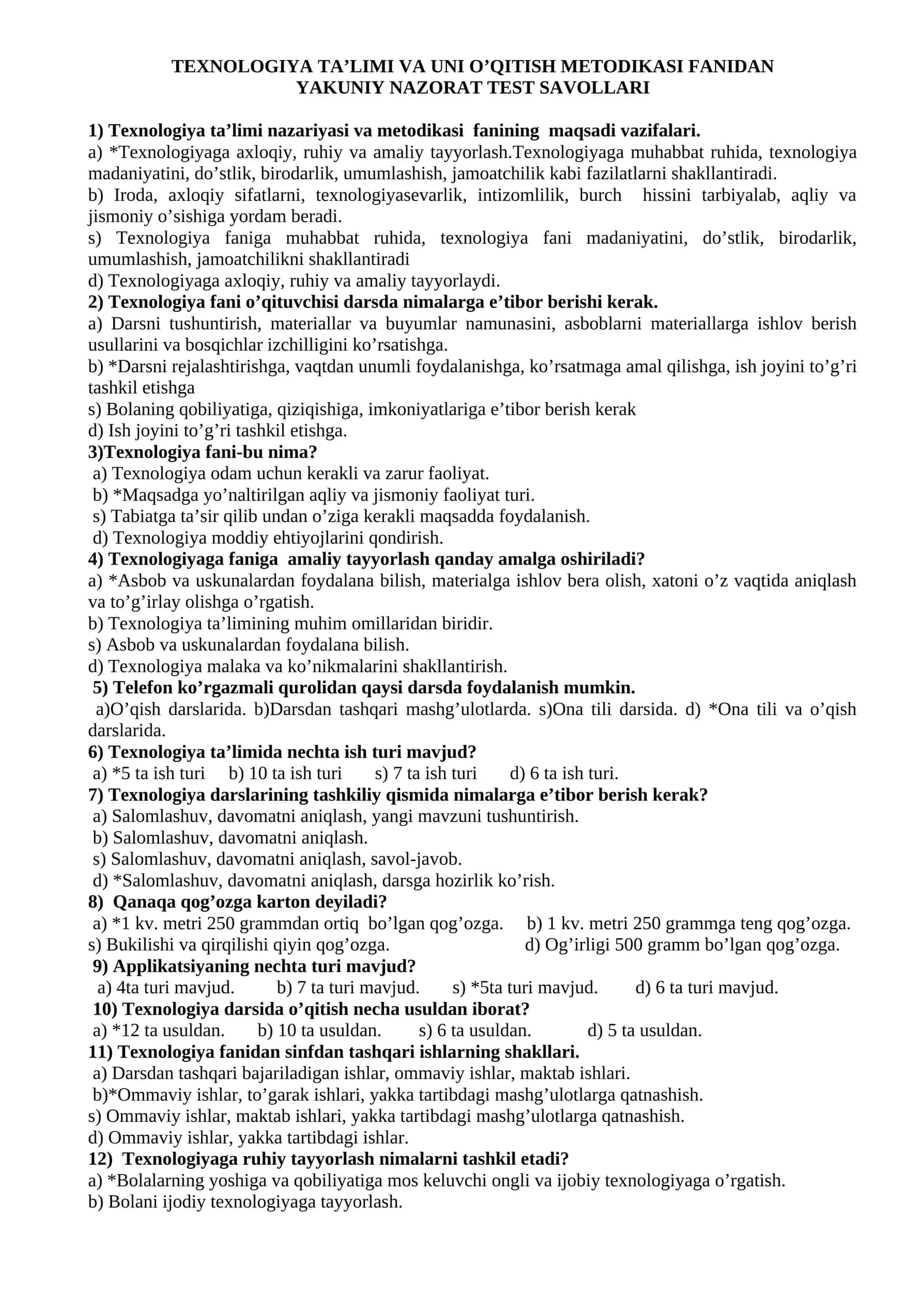 TEXNOLOGIYA TA’LIMI VA UNI O’QITISH METODIKASI FANIDAN YAKUNIY NAZORAT TEST SAVOLLARI