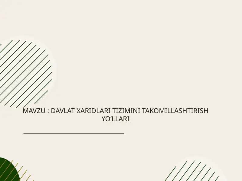 Davlat xaridlari tizimini takomillashtirish yo‘llari