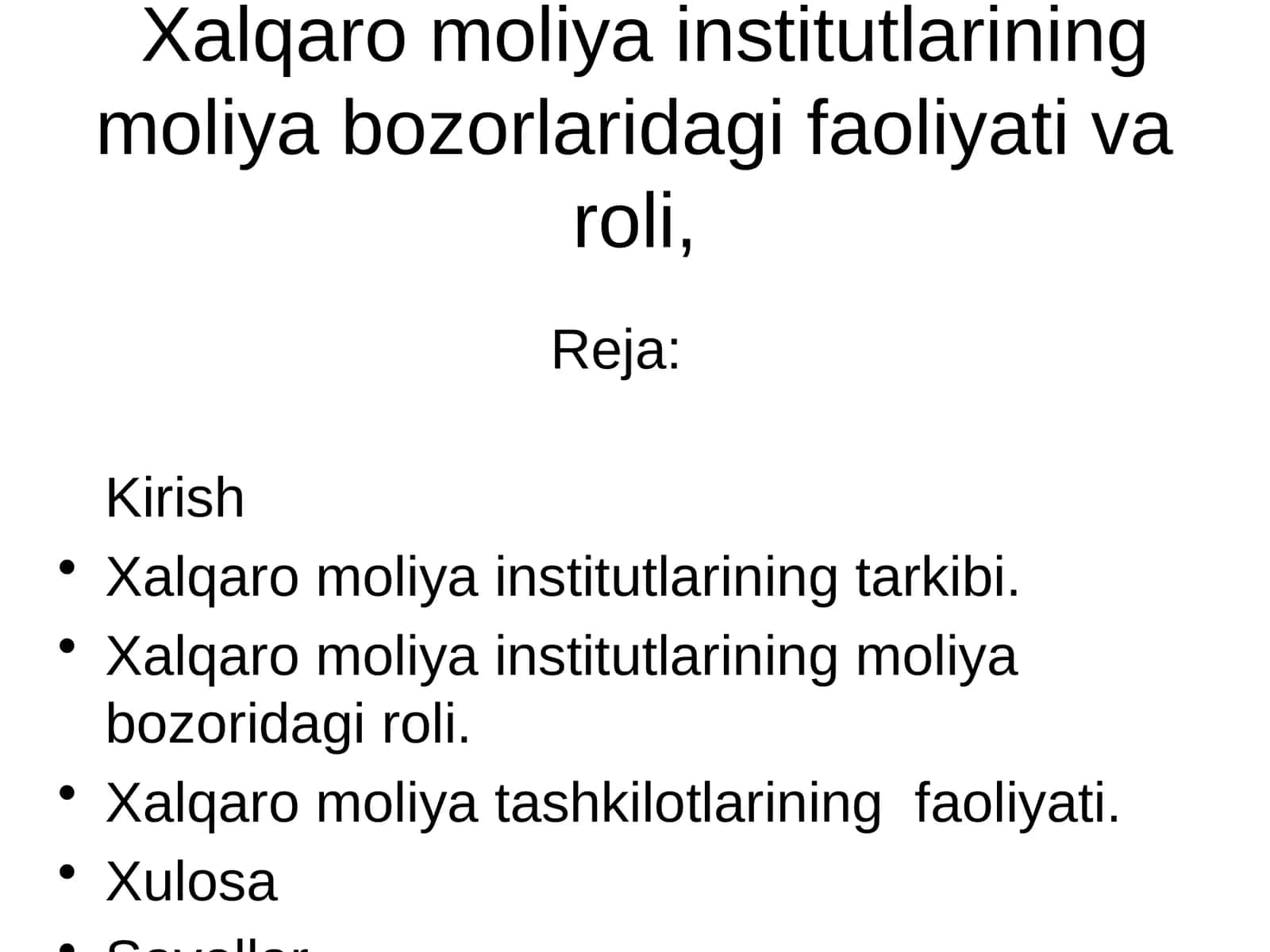 Xalqaro moliya institutlarining moliya bozorlaridagi faoliyati va roli