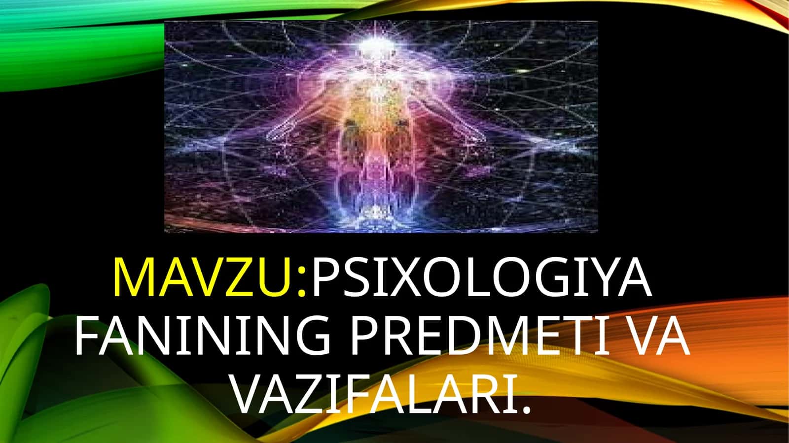 Psixologiya fanining predmeti va vazifalari
