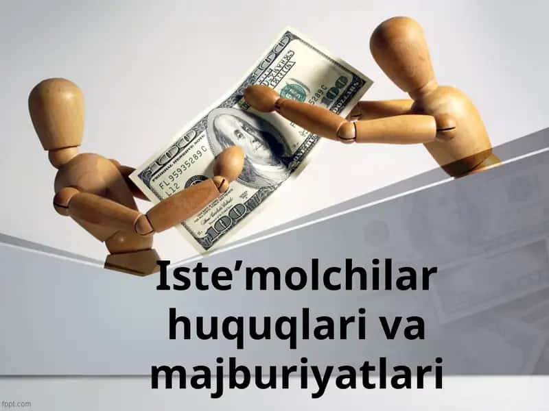 Iste’molchilar huquqlari va majburiyatlari