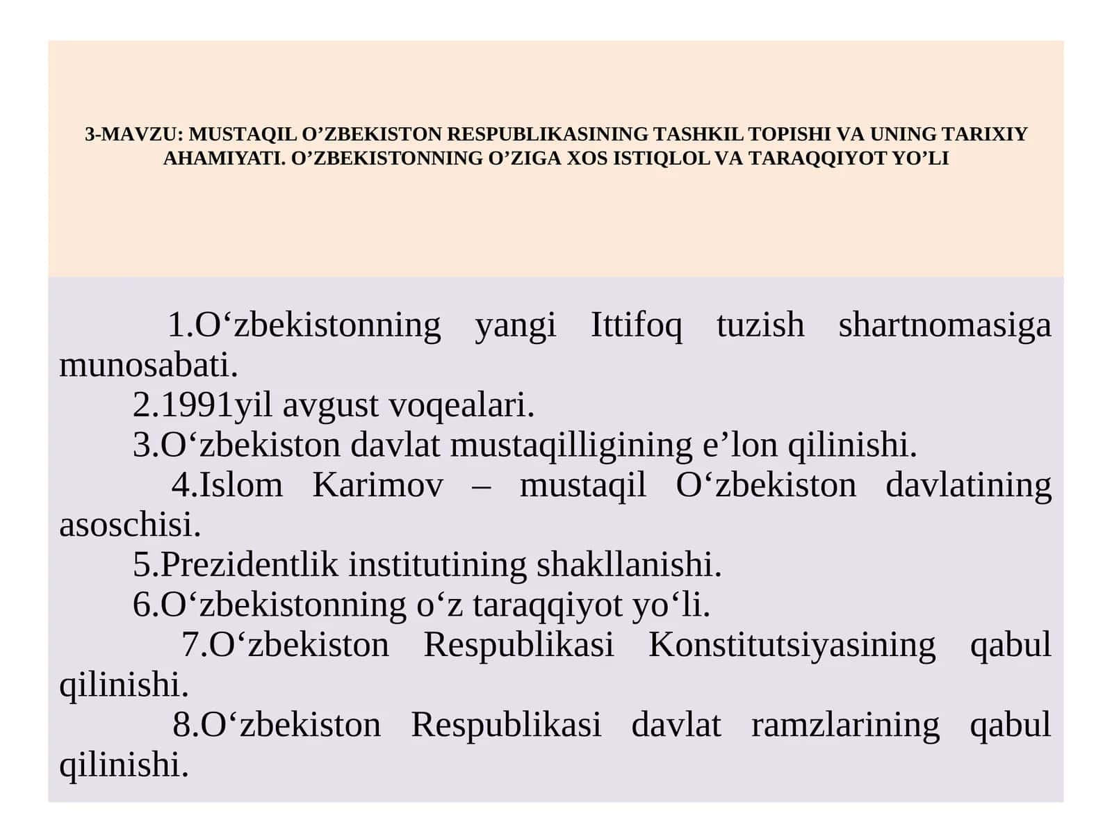 MUSTАQIL O’ZBEKISTОN RESPUBLIKАSINING TАSHKIL TОPISHI VА UNING TАRIХIY АHАMIYATI.O’ZBEKISTONNING O’ZIGА ХOS ISTIQLOL VА TАRАQQIYOT YO’LI
