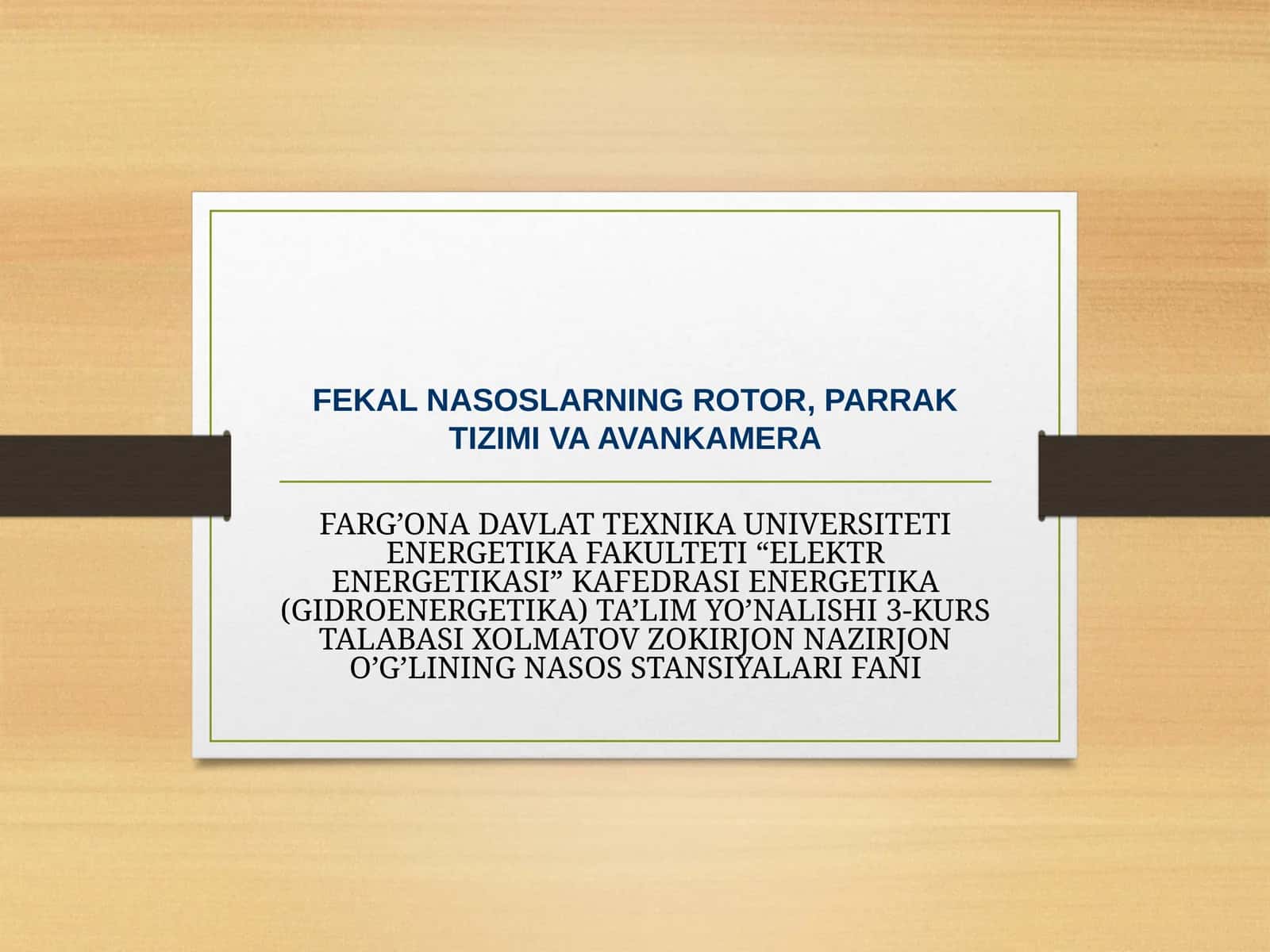 FEKAL NASOSLARNING ROTOR, PARRAK TIZIMI VA AVANKAMERA